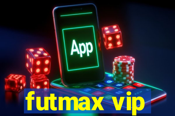 futmax vip